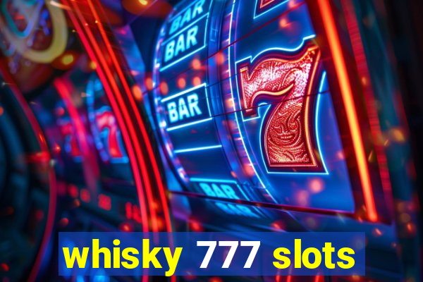 whisky 777 slots